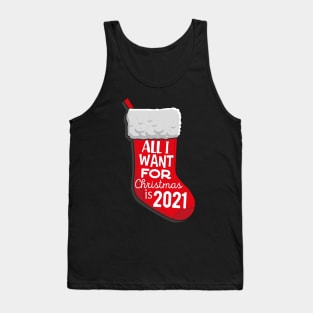 All I want for christmas is 2021 Tank Top